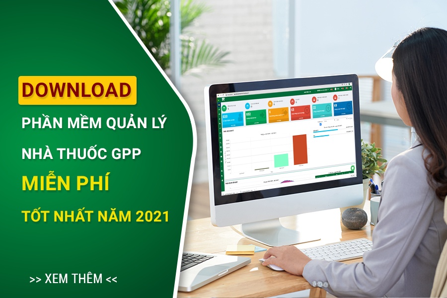 Download phần mềm quản lý nhà thuốc GPP miễn phí tốt nhất năm 2021